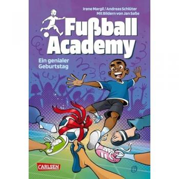 Fussball Academy 5: Ein genialer Geburtstag, Libro per bambini di Andreas Schlüter, Irene Margil