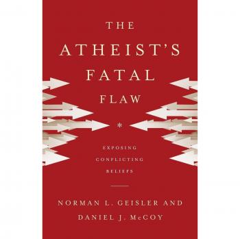 The Atheists Fatal Flaw Exposing Conflicting Beliefs by Daniel J. Mccoy