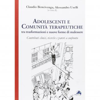 Adolescenti e comunità terapeutiche tra trasformazioni e nuove forme di malessere