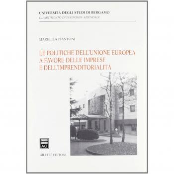 Le politiche dell'Unione europea a favore delle imprese e dell'imprenditorialità Mariella Piantoni