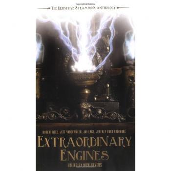 Nick Gevers Extraordinary Engines: The Definitive Steampunk Anthology