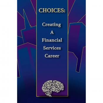 Choices: Creating a Financial Services Career