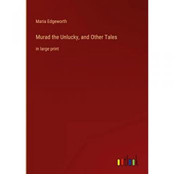 Murad the Unlucky, and Other Tales: in large print