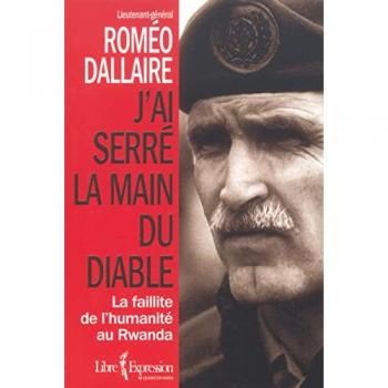 J'ai serré la main du diable : La faillite de l'humanité au Rwanda (Hors Collection)
