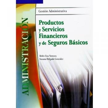 Productos y servicios financieros y de seguros básicos