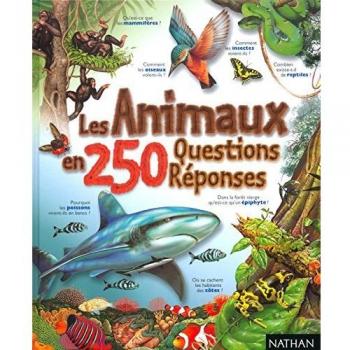 Les Animaux en 250 questions-réponses