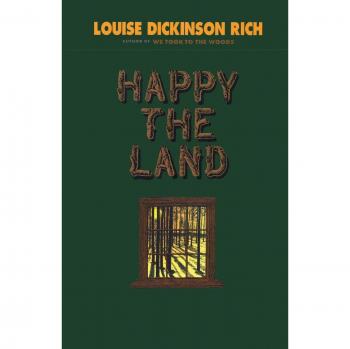 Happy The Land by Louise Rich Dickinson