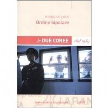 Ordine bipolare. Le due Coree dal 1989