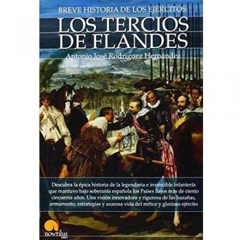 Breve historia de los Tercios de Flandes
