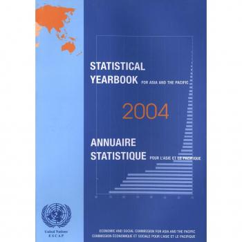 Statistical Yearbook for Asia and the Pacific 2004/Annuaire Statistique pour l'Asie et le Pacifique 2004