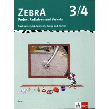 ZEBRA / Sachunterricht / Mensch, Natur und Kultur: ZEBRA / Projekt Radfahren und Verkehr 3./4. Schuljahr: Sachunterricht / Mensch, Natur und Kultur