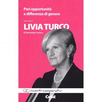 Pari opportunità e differenze di genere. Intervista a Livia Turco di Alessandra Luciano
