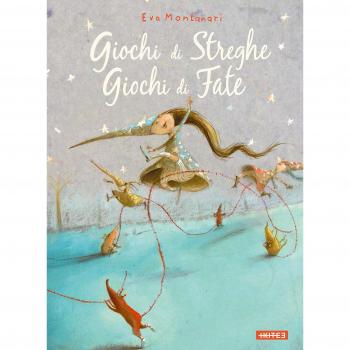 Giochi di streghe, giochi di fate