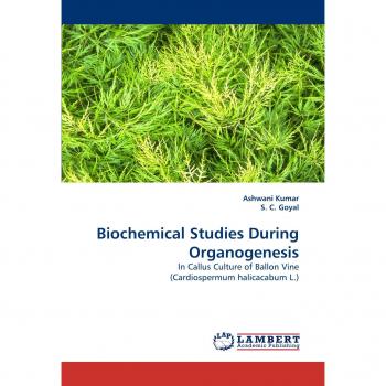 Biochemical Studies During Organogenesis: In Callus Culture of Ballon Vine (Cardiospermum halicacabum L.)
