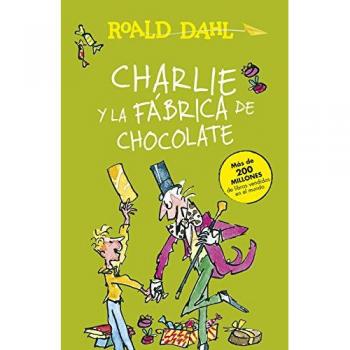 Charlie y la fábrica de chocolate (Colección Alfaguara Clásicos)