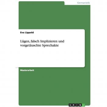 Lügen, falsch Implizieren und vorgetäuschte Sprechakte