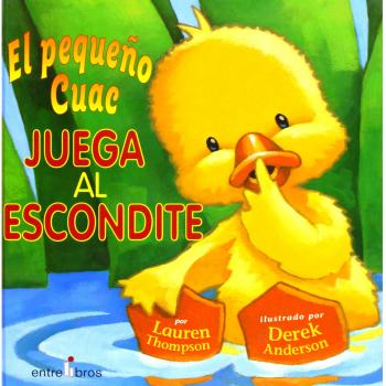 El pequeño cuac juega al escondite (Tapa dura).