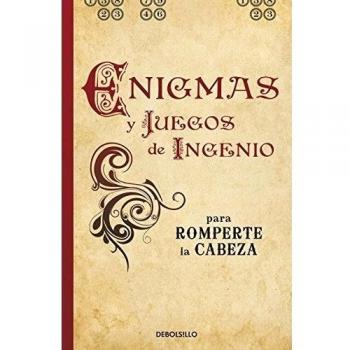 Enigmas y juegos de ingenio para romperte la cabeza