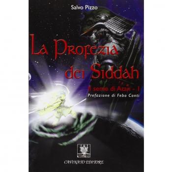 La profezia dei Siddah. Il seme di Atan