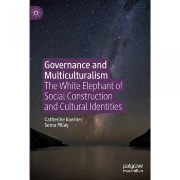 Governance and Multiculturalism: The White Elephant of Social Construction and Cultural Identities