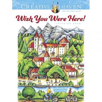Creative Haven Wish You Were Here! Coloring Book