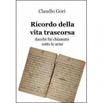 Ricordo della vita trascorsa dacchè fui chiamato sotto le armi