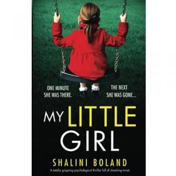 My Little Girl: A totally gripping psychological thriller full of shocking twists