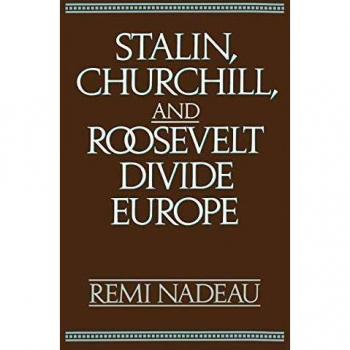 Stalin, Churchill, and Roosevelt Divide Europe