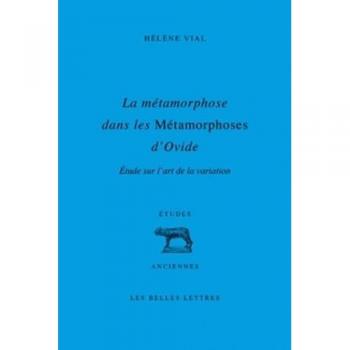 La métamorphose dans les Métamorphoses d'Ovide