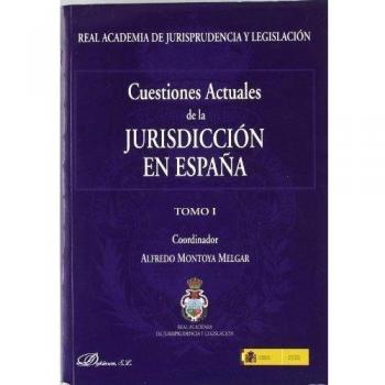Cuestiones actuales de la jurisdicción en españa. 2 vols.