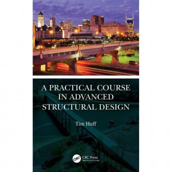 A Practical Course in Advanced Structural Design