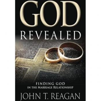 Reagan, John T.: God Revealed