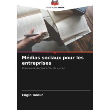Bodur, Engin: Médias sociaux pour les entreprises