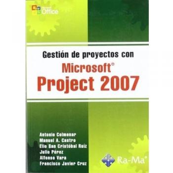 Gestión de proyectos con Microsoft Project 2007