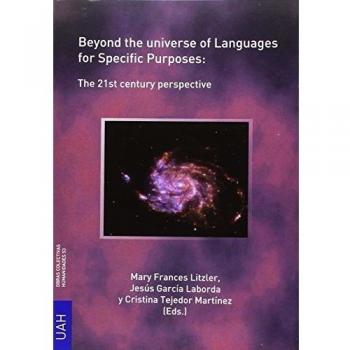 Beyond the universe of languages for specific purposes: the 21st century perspective (Tapa blanda).