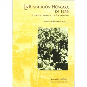 La Revolución Húngara de 1956