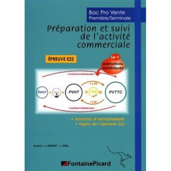 Bac Pro Vente 1re/Tle Préparation Et Suivi De L'activité Commerciale E22