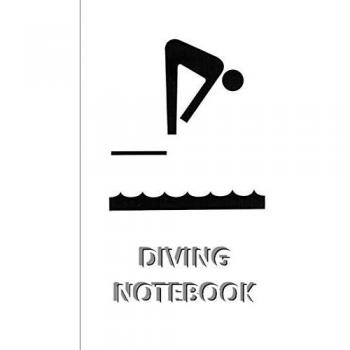 DIVING NOTEBOOK [ruled Notebook/Journal/Diary to write in, 60 sheets, Medium Size (A5) 6x9 inches]