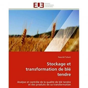 Stockage et transformation de blé tendre: Analyse et contrôle de la qualité de blé tendre et des produits de sa transformation