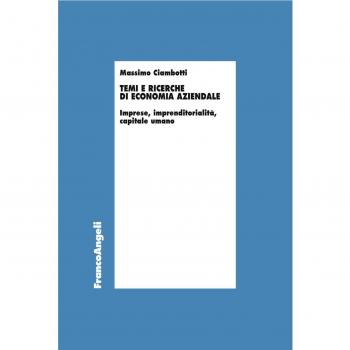 Temi e ricerche di economia aziendale. Imprese, imprenditorialità... Massimo Ciambotti