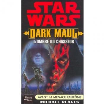 Le Cycle de Star Wars, Dark Maul :  L'ombre du chasseur