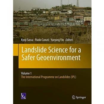 Landslide Science for a Safer Geoenvironment: Vol.1:  The International Programme on Landslides