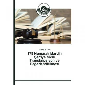 179 Numaralı Mardin Şer’iye Sicili Transkripsiyon ve Değerlendirilmesi