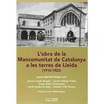 L'obra de la Mancomuntiat de Catalunya a les terres de Lleida