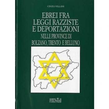 Ebrei fra leggi razziste e deportazioni nelle province di Bolzano, Trento e Belluno