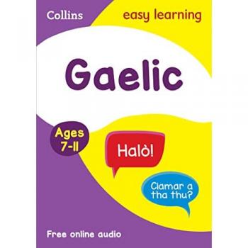 Easy Learning Gaelic Age 7-11 : Ideal for Learning at Home