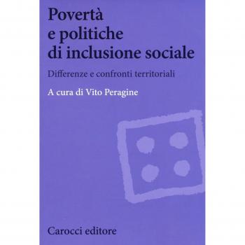 Povertà e politiche di inclusione sociale. Differenze e confronti territoriali
