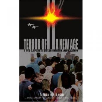 Terror Of A New Age: A Vivid Glimpse at the State of Humanity in a New Millennium