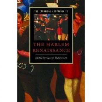 The Cambridge Companion to the Harlem Renaissance (Cambridge Companions to Literature)