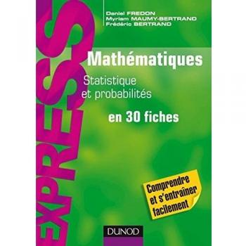 Mathématiques L1/ L2 Statistique Et Probabilités En 30 Fiches